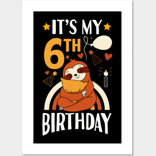 It's My 6th Birthday Sloth Posters and Art